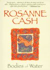 Cash, Rosanne: Bodies of Water Cash, Rosanne: Bodies of Water