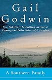 Godwin, Gail: A Southern Family