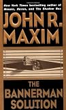 Maxim, John R.: The Bannerman Solution Maxim, John R.: The Bannerman Solution