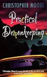 Moore, Christopher: Practical Demonkeeping