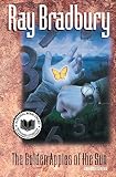 Bradbury, Ray: The Golden Apples of the Sun and Other Stories Bradbury, Ray: The Golden Apples of the Sun and Other Stories