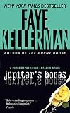 Kellerman, Faye: Jupiter's Bones Kellerman, Faye: Jupiter's Bones
