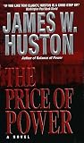 Huston, James W.: The Price of Power: Library Edition