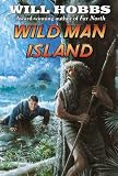 Hobbs, Will: Wild Man Island
