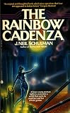 Schulman, J. Neil: The Rainbow Cadenza