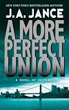 A More Perfect Union (0380754134) by Jance, J.A. Jance, J.A.: A More Perfect Union