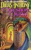 Anthony, Piers: Question Quest Anthony, Piers: Question Quest