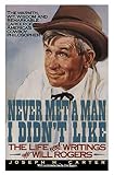 Carter, Joseph H.: Never Met a Man I Didn't Like: The Life and Writings of Will Rogers Carter, Joseph H.: Never Met a Man I Didn't Like: The Life and Writings of Will Rogers