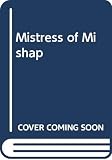 Clare, Cathleen: Mistress of Mishap Clare, Cathleen: Mistress of Mishap
