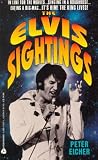 Eicher, Peter: The Elvis Sightings Eicher, Peter: The Elvis Sightings