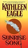Eagle, Kathleen: Sunrise Song