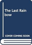 Godwin, Parke: The Last Rainbow