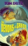 Deitz, Tom: The Demons in the Green Deitz, Tom: The Demons in the Green