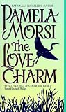 Morsi, Pamela: The Love Charm Morsi, Pamela: The Love Charm