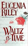 Riley, Eugenia: Waltz in Time Riley, Eugenia: Waltz in Time