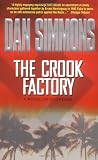 The Crook Factory (0380789175) by Simmons, Dan Simmons, Dan: The Crook Factory