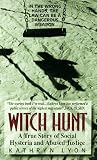 Lyon, Kathryn: Witch Hunt: A True Story of Social Hysteria and Abused Justice Lyon, Kathryn: Witch Hunt: A True Story of Social Hysteria and Abused Justice
