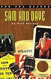 Marsh, Dave: Sam and Dave: An Oral History