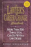 Greenberg, Hindi: The Lawyer's Career Change Handbook: More Than 300 Things You Can Do With a Law Degree Greenberg, Hindi: The Lawyer's Career Change Handbook: More Than 300 Things You Can Do With a Law Degree