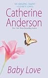 Anderson, Catherine: Baby Love Anderson, Catherine: Baby Love