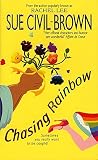 Civil-Brown, Sue: Chasing Rainbow Civil-Brown, Sue: Chasing Rainbow