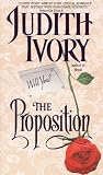 Ivory, Judith: The Proposition Ivory, Judith: The Proposition