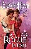 Heath, Lorraine: A Rogue in Texas Heath, Lorraine: A Rogue in Texas