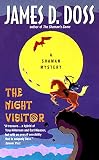 Doss, James D.: The Night Visitor: A Shaman Mystery