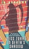 Dereske, Jo: Miss Zukas in Death's Shadow Dereske, Jo: Miss Zukas in Death's Shadow