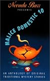 Barr, Nevada: Nevada Barr Presents Malice Domestic: An Anthology of Original Traditional Mystery Stories