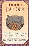 Paxson, Diana L.: The Book of the Cauldron Paxson, Diana L.: The Book of the Cauldron