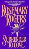 Rogers, Rosemary: Surrender to Love