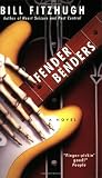 Fitzhugh, Bill: Fender Benders Fitzhugh, Bill: Fender Benders