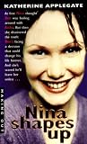 Applegate, Katherine: Nina Shapes Up Applegate, Katherine: Nina Shapes Up