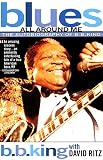 Ritz, David: Blues All Around Me: The Autobiography of B.B. King
