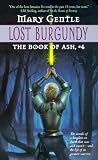 Gentle, Mary: Lost Burgundy Gentle, Mary: Lost Burgundy