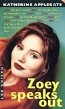 Applegate, Katherine: Zoey Speaks Out Applegate, Katherine: Zoey Speaks Out