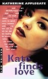 Applegate, Katherin: Kate Finds Love Applegate, Katherin: Kate Finds Love