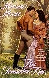 Moore, Margaret: His Forbidden Kiss