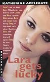 Applegate, Katherine: Lara Gets Lucky Applegate, Katherine: Lara Gets Lucky