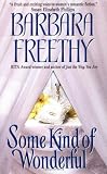 Freethy, Barbara: Some Kind of Wonderful