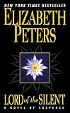 Peters, Elizabeth: Lord of the Silent Peters, Elizabeth: Lord of the Silent