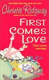 Ridgway, Christie: First Comes Love Ridgway, Christie: First Comes Love