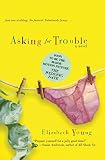 Young, Elizabeth: Asking for Trouble Young, Elizabeth: Asking for Trouble