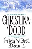 Dodd, Christina: In My Wildest Dreams Dodd, Christina: In My Wildest Dreams