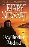 Stewart, Mary: My Brother Michael Stewart, Mary: My Brother Michael