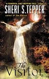 Tepper, Sheri S.: The Visitor Tepper, Sheri S.: The Visitor