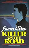 Ellroy, James: Killer on the Road/Former Title Silent Terror Ellroy, James: Killer on the Road/Former Title Silent Terror