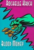 Krich, Rochelle Majer: Blood Money Krich, Rochelle Majer: Blood Money