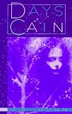 Dunn, J. R.: Days of Cain Dunn, J. R.: Days of Cain